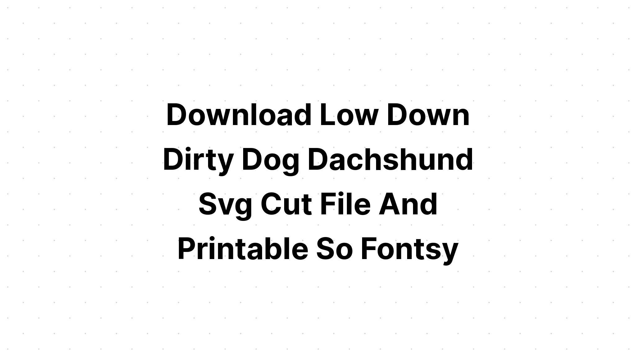 Download Funny Bathroom Sign Svg Weiner Dog SVG File